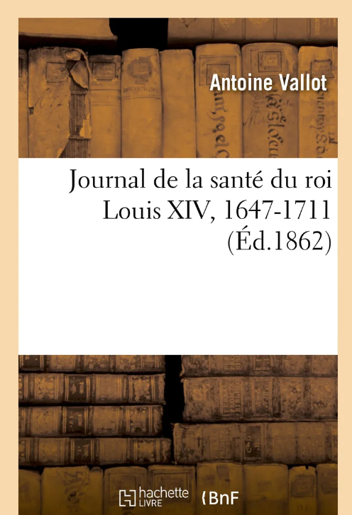 Journal de la santé du roi Louis XIV